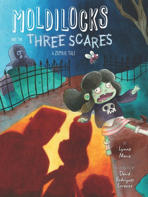 Title details for Moldilocks and the Three Scares by Lynne Marie - Available
